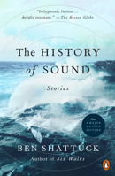 The History of Sound: Stories 0593490401 Book Cover