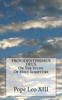Providentissimus Deus on the Study of Holy Scripture 1532925956 Book Cover