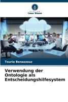 Verwendung der Ontologie als Entscheidungshilfesystem (German Edition) 6208079543 Book Cover