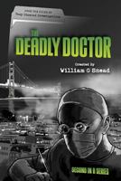 The Deadly Doctor: From the files of Tony Diamond Investigations 1494416247 Book Cover