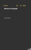 Here on Purpose B0CRZDJNSP Book Cover