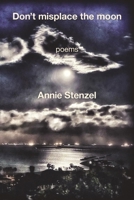 Don't Misplace the Moon 1639805850 Book Cover