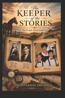 The Keeper of The Stories: The People We Love Never Truly Leave Us B0H6YFYYWR Book Cover