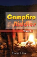 Campfire Riddles: Volume I 1434969851 Book Cover