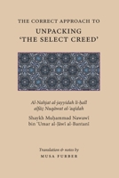 The Correct Approach to Unpacking 'The Select Creed' 1944904204 Book Cover