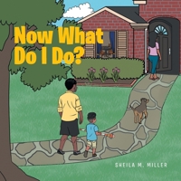 Now What Do I Do? B0FCNWPDQQ Book Cover