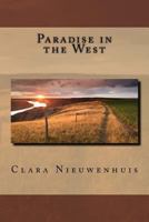 Paradise in the West: Life on the Canadian Prairies 1537559605 Book Cover
