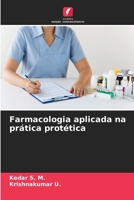 Farmacologia aplicada na prática protética (Portuguese Edition) 6209651550 Book Cover