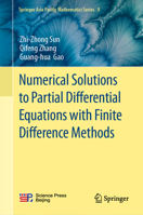 Numerical Solutions to Partial Differential Equations with Finite Difference Methods (Springer Asia Pacific Mathematics Series, 9) 9819555620 Book Cover