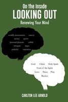 On the Inside Looking Out 1498476589 Book Cover