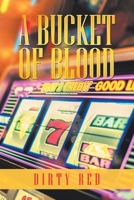 A Bucket of Blood 1490798404 Book Cover