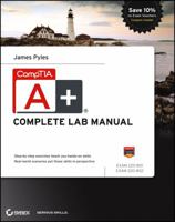 CompTIA A+ Complete Lab Manual: exam 220-801, exam 220-802 1118324072 Book Cover