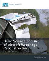 Basic Science and Art of Aircraft Wreckage Reconstruction, Second Edition 1468608398 Book Cover
