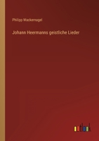 Johann Heermanns geistliche Lieder 3368017063 Book Cover