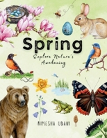 Spring: Explore Nature's Awakening B0F1KT6BSC Book Cover