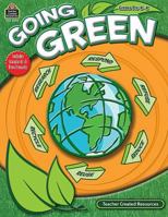 Going Green Grades PreK-K 1420625454 Book Cover