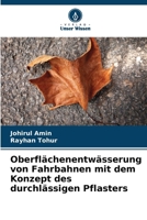 Oberflächenentwässerung von Fahrbahnen mit dem Konzept des durchlässigen Pflasters 6207378725 Book Cover