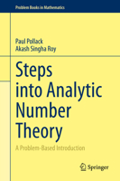 Steps into Analytic Number Theory: A Problem-Based Introduction 3030650790 Book Cover