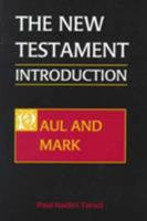 The New Testament: An Introduction: Paul and Mark 0881411884 Book Cover