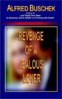 Revenge of a Jealous Lover 1403317291 Book Cover