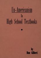 Un-Americanism in High School Textbooks 2925369464 Book Cover