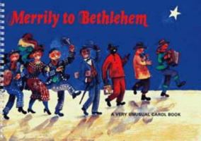 Merrily to Bethlehem: 44 Christmas Songs and Carols for Children (A&C Black Songbook & CD Collection) 0713667516 Book Cover