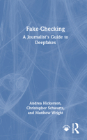 Fake-Checking: A Journalist’s Guide to Deepfakes 1032741317 Book Cover