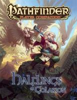 Pathfinder Player Companion: Halflings of Golarion 1601252781 Book Cover