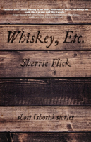 Whiskey, Etc.: Short (Short) Stories 193846656X Book Cover
