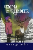 Emma and the Reindeer 0996861777 Book Cover