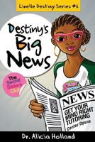 Linelle Destiny #6: Destiny's Big News 1944346155 Book Cover