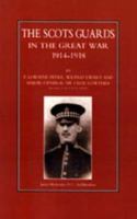 Scots Guards in the Great War 1843423723 Book Cover