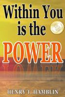 Within You is the Power. 1533463689 Book Cover