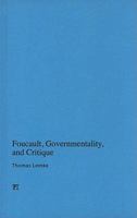Foucault, Governmentality, and Critique 1594516383 Book Cover