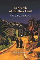 In Search of the Holy Land: Stories about the Land of Israel B0C9SF2316 Book Cover