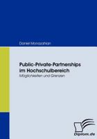 Public Private Partnerships ( PPP ) im Hochschulbereich: M�glichkeiten und Grenzen 3836668416 Book Cover