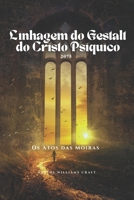 Linhagem da Gestalt do Cristo Psíquico 2075: Os Atos das Moiras (Portuguese Edition) B0GDFTG6LF Book Cover