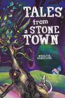 Tales from a Stone Town 1035860953 Book Cover