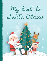 My list to Santa Claus 1673746721 Book Cover