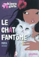 Kinra Girls - Le Chat Fantme - Tome 2 2809646082 Book Cover
