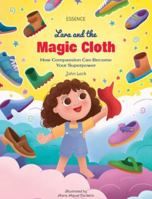Lara and the Magic Cloth: How Compassion Can Become Your Superpower (Lara's Adventures) 3982772427 Book Cover