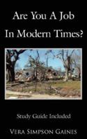 Are You a Job in Modern Times? 142596611X Book Cover