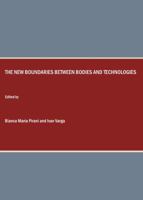 The New Boundaries between Bodies and Technologies 1847184995 Book Cover