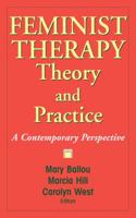 Feminist Therapy Theory and Practice: A Contemporary Perspective 0826119573 Book Cover
