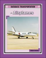 Airplanes (Database Transport) 0791065871 Book Cover