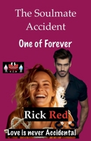 The Soulmate Accident - One of Forever 9363561402 Book Cover