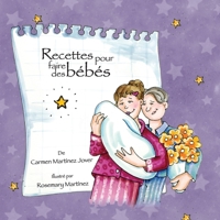 Recettes pour faire des bébés 6072906249 Book Cover