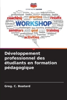 Développement professionnel des étudiants en formation pédagogique (French Edition) 6209919219 Book Cover
