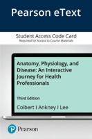 Pearson Etext Anatomy, Physiology, and Disease: An Interactive Journey for Health Professionals -- Access Card 0136846599 Book Cover