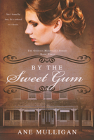 By the Sweet Gum 1645263320 Book Cover